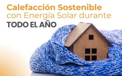 Aprovechando el Poder del Sol: Calefacción Sostenible con Energía Solar durante todo el Año